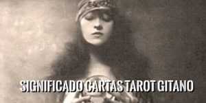 Significado de las cartas del Tarot Gitano